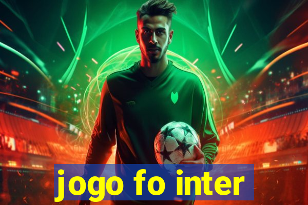 jogo fo inter