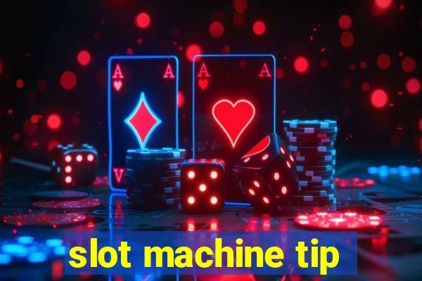 slot machine tip