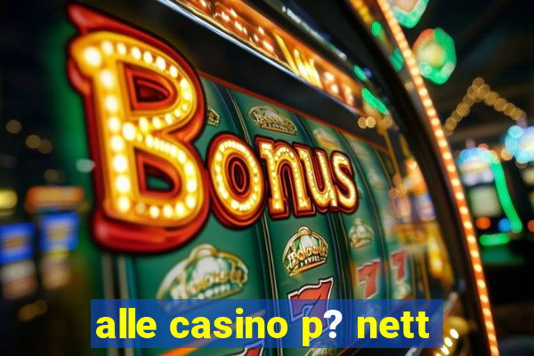 alle casino p? nett