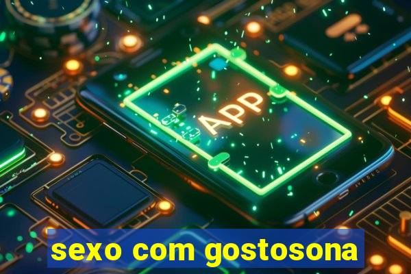 sexo com gostosona