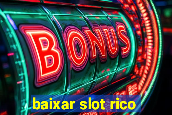 baixar slot rico