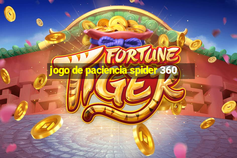 jogo de paciencia spider 360