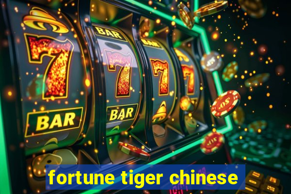 fortune tiger chinese