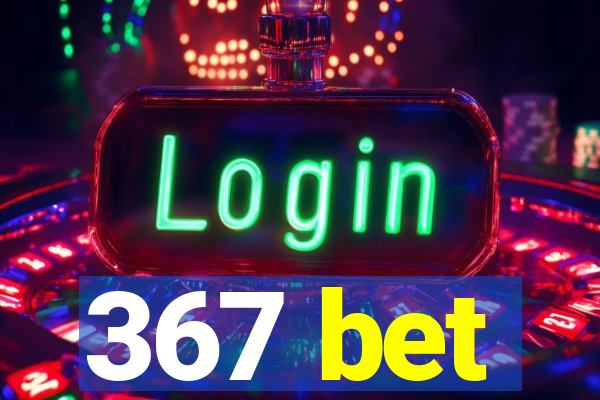 367 bet