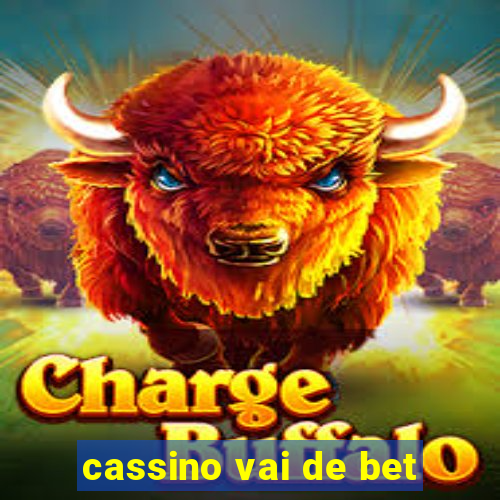 cassino vai de bet