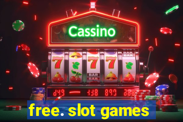 free. slot games