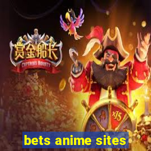 bets anime sites