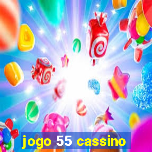 jogo 55 cassino