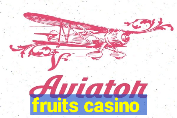 fruits casino