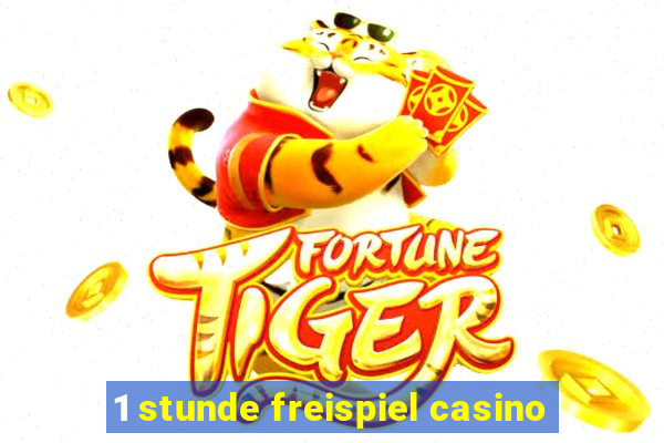 1 stunde freispiel casino