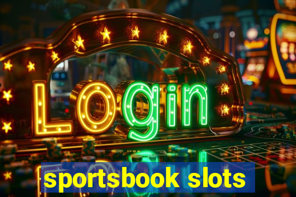 sportsbook slots