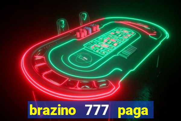 brazino 777 paga de verdade