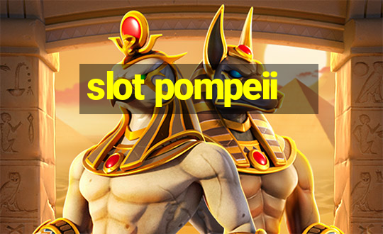 slot pompeii