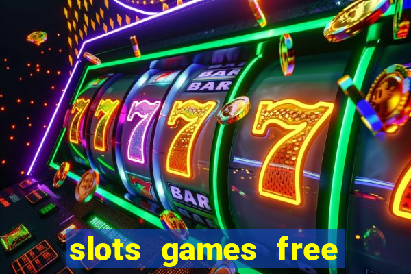 slots games free for fun