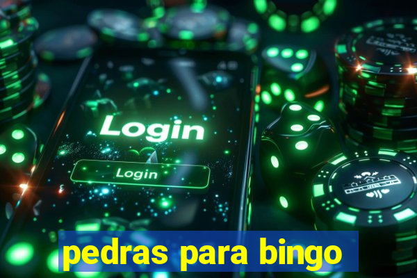 pedras para bingo