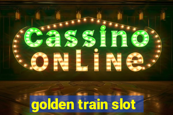 golden train slot