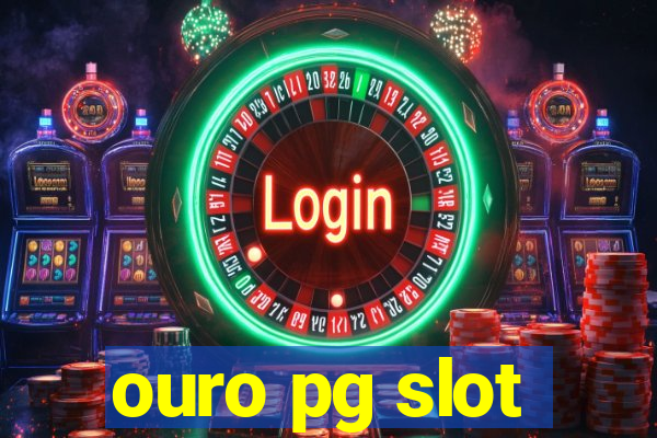 ouro pg slot