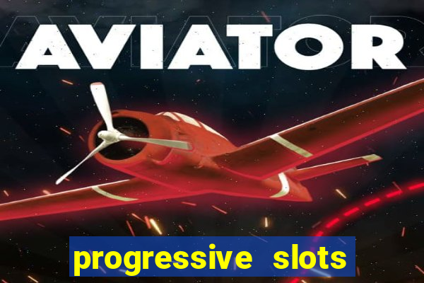 progressive slots in las vegas