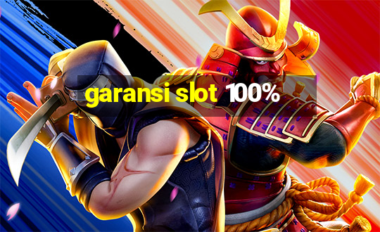 garansi slot 100%