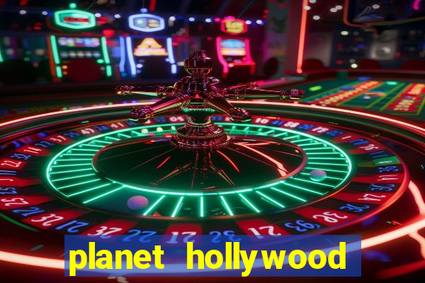 planet hollywood casino vegas