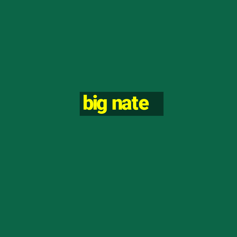 big nate