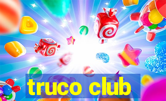 truco club