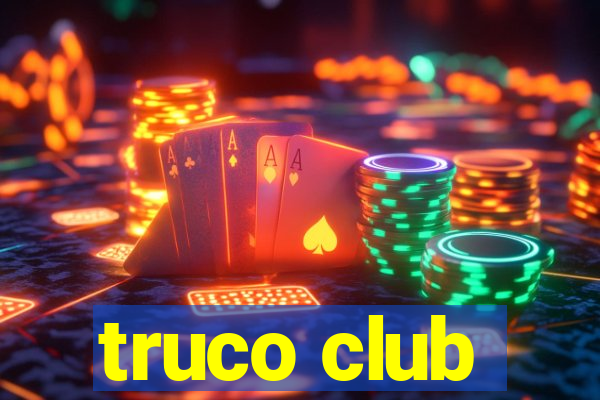 truco club