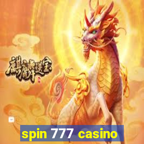 spin 777 casino