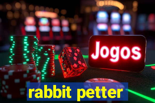 rabbit petter