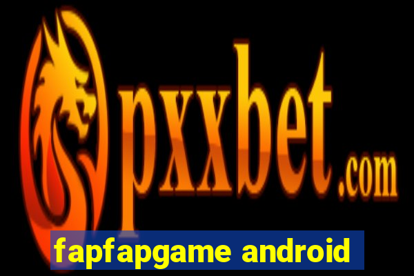 fapfapgame android