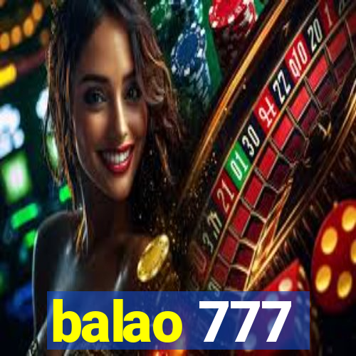 balao 777