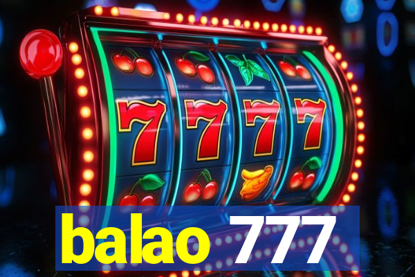 balao 777