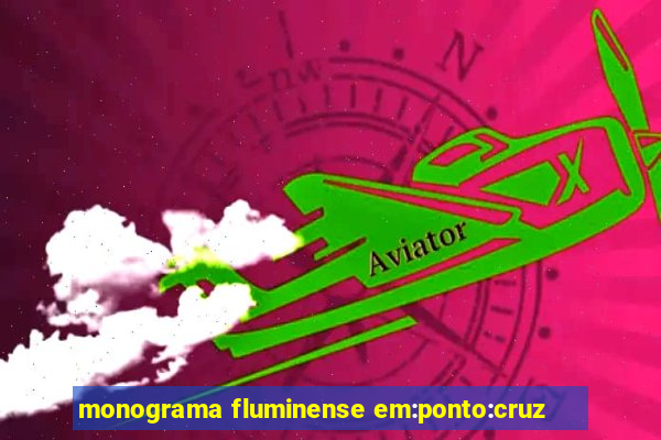 monograma fluminense em:ponto:cruz