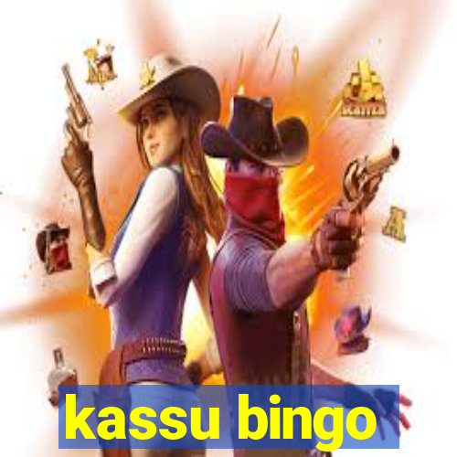 kassu bingo