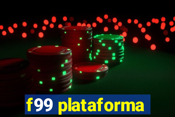 f99 plataforma