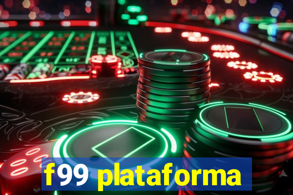 f99 plataforma