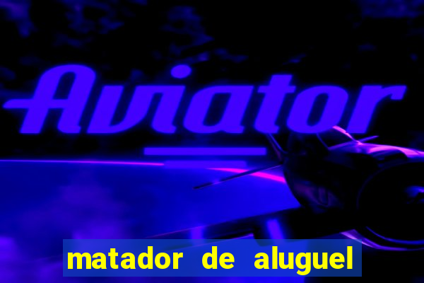 matador de aluguel filme completo