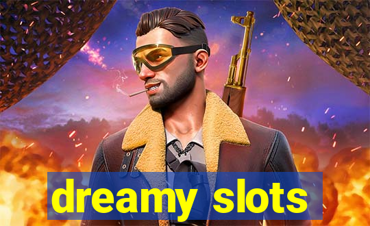 dreamy slots