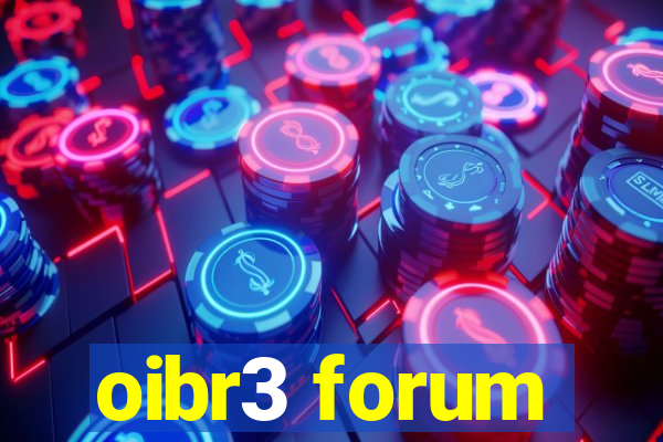 oibr3 forum