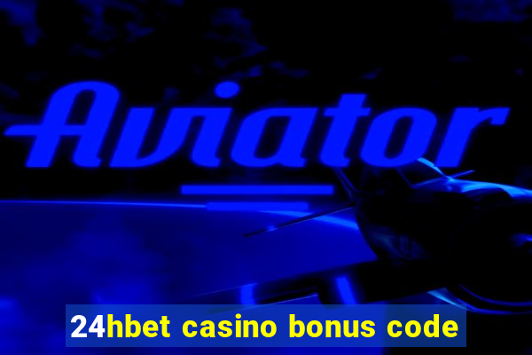 24hbet casino bonus code