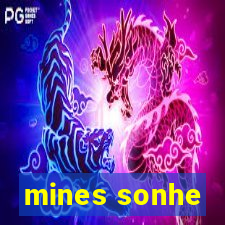 mines sonhe