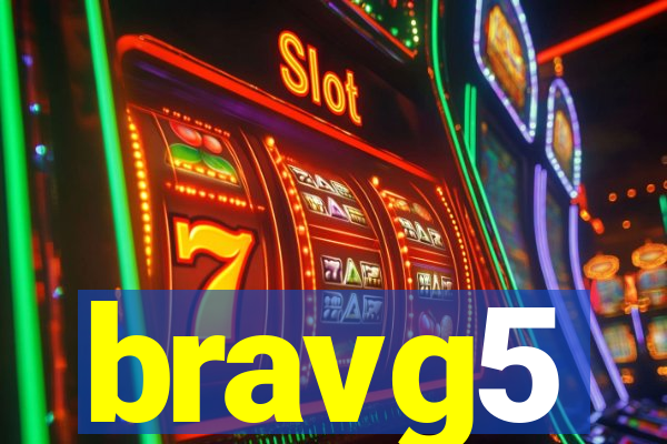 bravg5