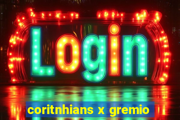 coritnhians x gremio