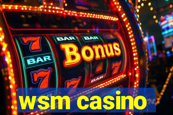 wsm casino