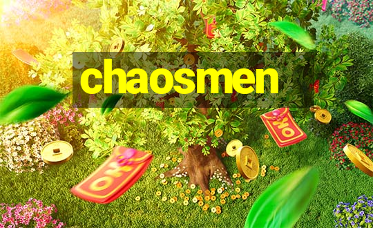 chaosmen