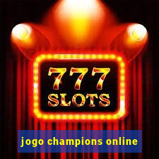 jogo champions online