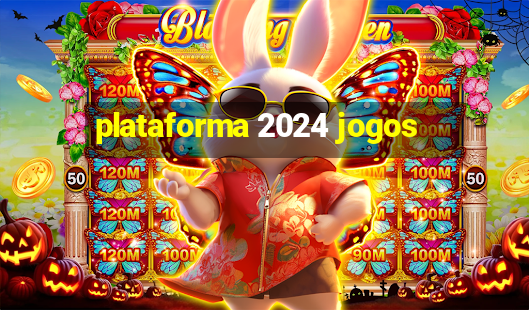 plataforma 2024 jogos