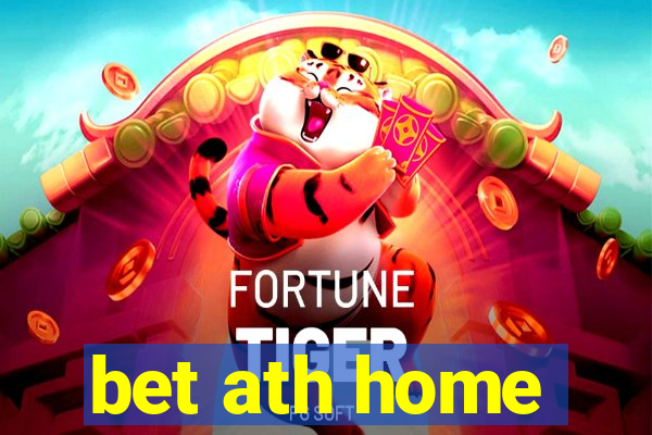 bet ath home