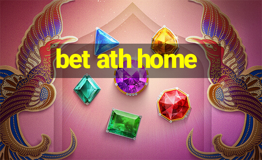 bet ath home