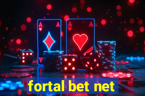 fortal bet net